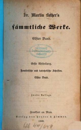 Dr. Martin Luther's sämmtliche Werke, 11. Abth. 1, Homiletische und katechetische Schriften ; Bd. 11, Kirchenpostille ; 2, Evangelienpredigten ; Bd. 2, enthaltend den Wintertheil der Evangelienpredigten vom ersten Sonntag nach Epiphaniä bis zum Palmsonntag, und den Sommertheil vom Ostersonntag bis zum Sonntag Quasimodogeniti
