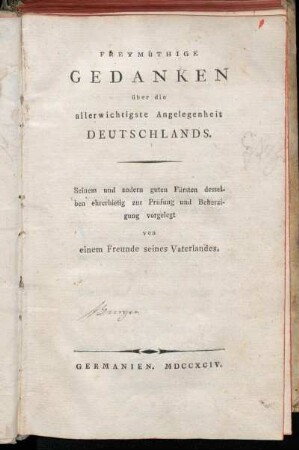 Freymüthige Gedanken über die allerwichtigste Angelegenheit Deutschlands