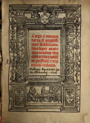 Carpi Commentaria cu[m] amplissimis Additionibus super anatomia mu[n]dini : vna cum textu eiusde[m] in pristinu[m] [et] ver[um] nitore[m] redacto