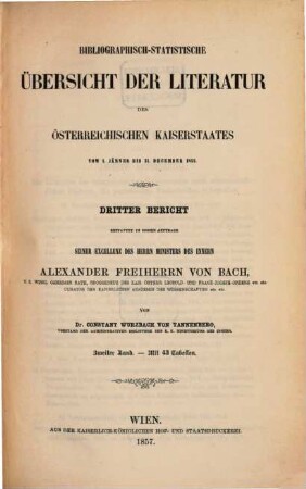 Bibliographisch-statistische Übersicht der Literatur des österreichischen Kaiserstaates : vom 1. Jänner ... bis 31. December ..., 3,2. 1855 (1857)