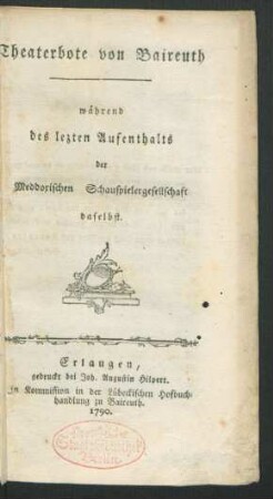 Theaterbote von Baireuth während des lezten Aufenthalts der Meddoxischen Schauspielergesellschaft daselbst