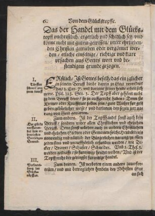 Das der Handel mit dem Glückstopff unchristlich/ ergerlich und schedlich sey/ und könne nicht mit gutem gewissen/ unter ehrliebenden Christen getrieben oder vergönnet werden ...