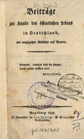 Beiträge zur Kunde des öffentlichen Lebens in Deutschland : Mit vorzügl. Rücksicht auf Bayern