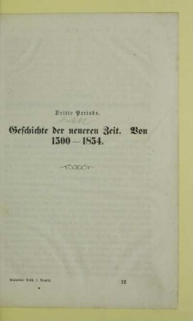 Dritte Periode. Geschichte der neueren Zeit. Von 1500 - 1854