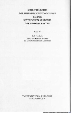 Alfred von Kiderlen-Wächter : (1852 - 1912) ; ein Diplomatenleben im Kaiserreich. 1