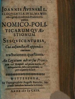 Joannis Avenari ... Nomico-Politicarum Qvaestionum Sesqvicenturia