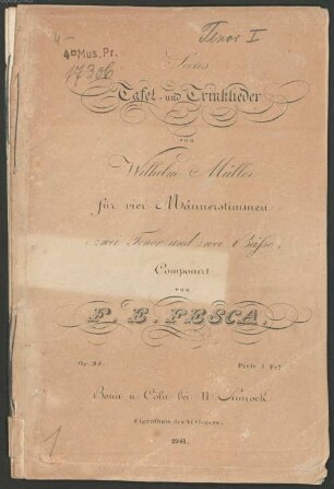 Sechs Tafel- und Trinklieder : von Wilhelm Müller ; für 4 Männerstimmen (2 Tenor u. 2 Bäße) ; op. 35