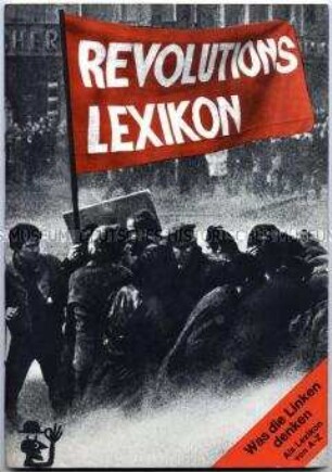 Lexikon der linksradikalen Terminologie zur deutschen Geschichte und zum politischen Zeitgeschehen