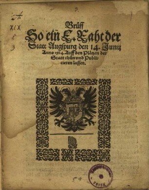 Brüff So ein E. Raht der Statt Augspurg den 14. Junij Anno 1584. Auff den Plätzen der Statt thun vnd [und] Publicieren lassen