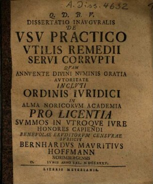 Dissertatio inauguralis de usu practico utilis remedii servi corrupti