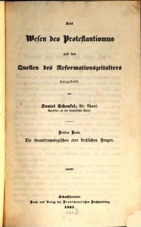 Das Wesen des Protestantismus aus den Quellen des Reformationszeitalters, 3. Die theanthropologischen oder kirchlichen Fragen