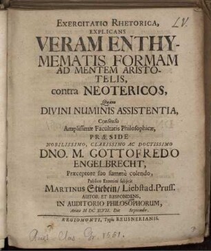 Exercitatio Rhetorica, Explicans Veram Enthymematis Formam Ad Mentem Aristotelis, contra Neotericos
