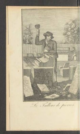Tafel: Le tailleur de pierres.