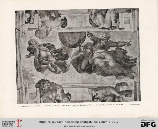 6. Iddio crea il sole e la luna. Dieu crée le soleil et la lune. God creates the Sun and the Moon. Gott schafft die Sonne und den Mond (Michelangelo)