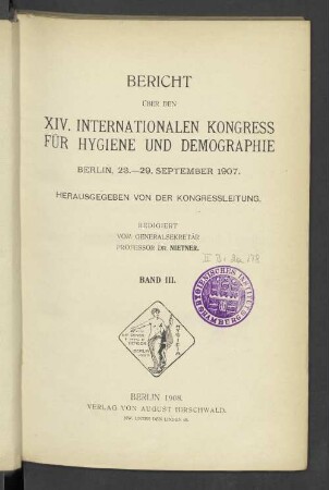 Bd. 3: Bericht über den XIV. Internationalen Kongress für Hygiene und Demographie : Berlin, 23. - 29. September 1907