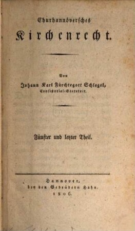 Churhannöversches Kirchenrecht, 5. Von den Einkünften, Berechtigungen und Immunitäten der Kirchen- und Schuldiener, auch deren Wittwen, besonders in Beziehung auf die Churhannöverschen Lande