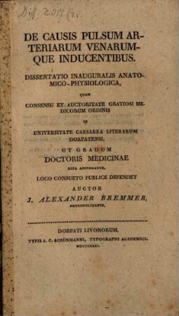 De causis pulsum arteriarum venarumque inducentibus : Diss. inaug. anat. physiol.