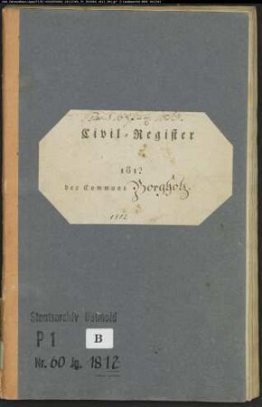 Zivilstandsregister der katholischen Gemeinde Borgentreich, Kreis Warburg (GHT 1812). (Gemeinde: Katholische Gemeinde Borgentreich, Kreis Warburg)