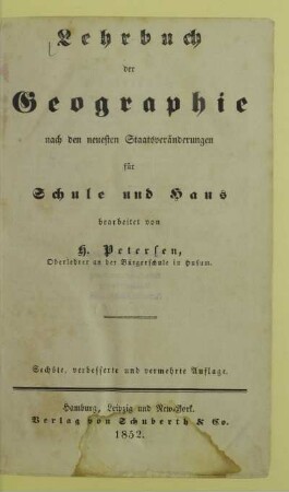 Lehrbuch der Geographie : nach den neuesten Staatsveränderungen für Schule und Haus