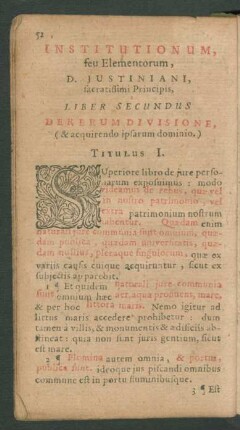 Liber Secundus. De Rerum Divisione, ( & acquirendo ipsarum dominio.)