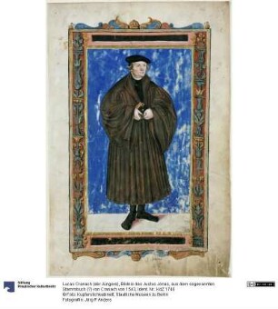 Bildnis des Justus Jonas, aus dem sogenannten Stammbuch (?) von Cranach von 1543