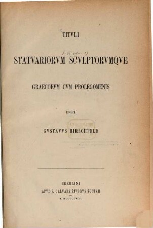 Tituli statuariorum sculptorumque Graecorum cum prolegomenis