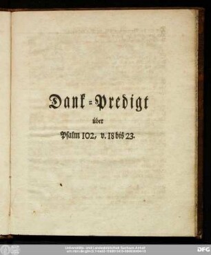 Dank-Predigt über Psalm 102, v. 18 bis 23.