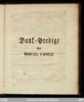Dank-Predigt über Psalm 102, v. 18 bis 23.