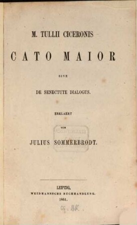M. Tullii Ciceronis Cato maior sive de senectute dialogus