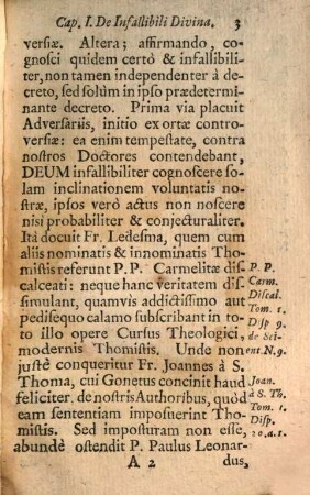 Selectae Conclusiones Theologicae Doctrinis Illustratae Authoritate Munitae Ratione Firmatae Nec Non Solutione Objectionum Roboratae : Et Tomis Duobus Comprehensae. Cum Licentia Ordinarii, 1,2. Pars I De Deo Uno & Trino. Tomus II. Conclusio XI. Futura Conditionata libera à Deo cognoscuntur infallibiliter, non tamen in Decreto praedeterminante; in quo praevideri non possunt peccata conditionatè futura