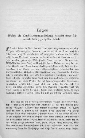 Leges Welche die Kunst-Rechnungs-liebende Societät unter sich unverbrüchliche zu halten beliebet.