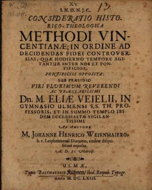 Consideratio methodi Vincentianae, in ordine ad decidendas fidei controversias, quae hodierno tempore agitantur inter nos et pontificios