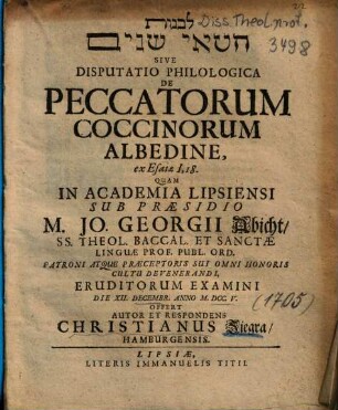 ... Sive Disputatio Philologica De Peccatorum Coccinorum Albedine : ex Esaia I,18