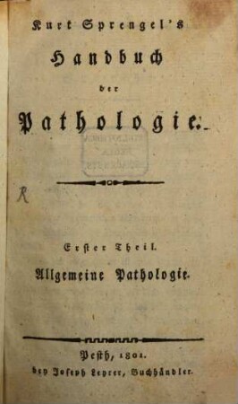 Kurt Sprengel's Handbuch der Pathologie, 1. Allgemeine Pathologie