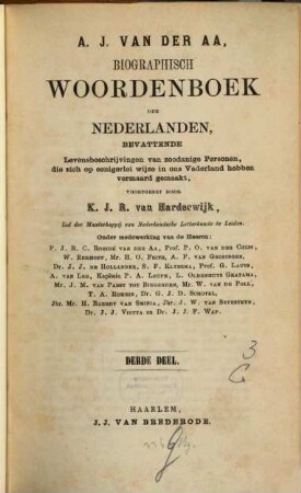 Biographisch woordenboek der Nederlanden, bevattende levensbeschrijvingen van zodanige personen, die zich op eenigerlei wijze en ons vaderland hebben vermaard gemaakt. 3