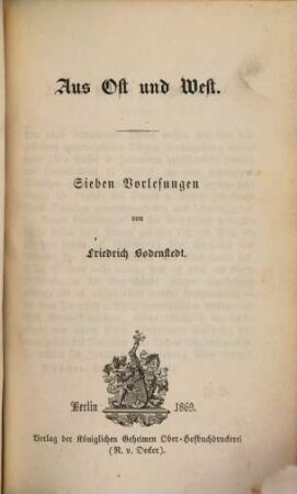 Friedrich Bodenstedt's gesammelte Schriften : Gesammt-Ausgabe in zwölf Bänden. 12, Aus Ost und West : sieben Vorlesungen
