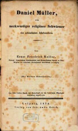 Daniel Müller, ein merkwürdiger religiöser Schwärmer des 18. Jahrhunderts : Mit dessem Schattenrisse