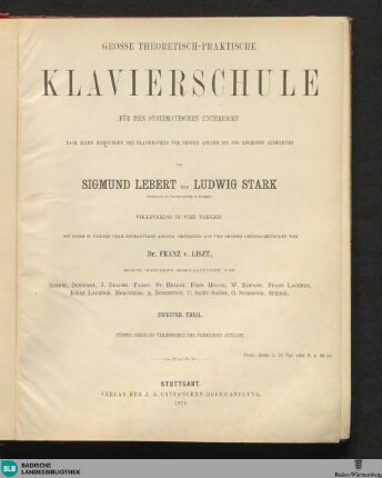 2: Grosse theoretisch-praktische Klavierschule für den systematischen Unterricht : nach allen Richtungen des Klavierspiels vom ersten Anfang bis zur höchsten Ausbildung; vollständig in vier Theilen