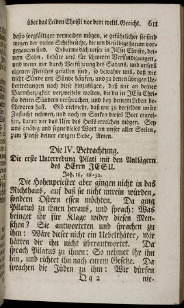 Die IV. Betrachtung. Die erste Unterredung Pilati mit den Anklägern des Herrn Jesu.