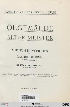 Ölgemälde alter Meister : Sammlung Fritz Gerstel, Berlin ; Auktion in München, Galerie Helbing, 2. März 1909