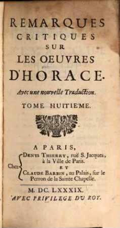 Remarques critiques sur les oeuvres d'Horace : avec une nouvelle traduction. 8