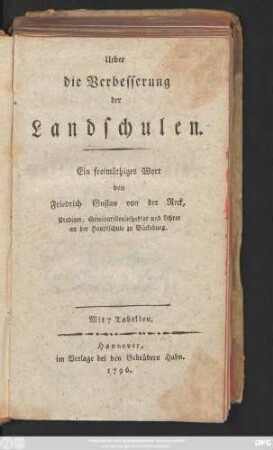Ueber die Verbesserung der Landschulen : Ein freimüthiges Wort ; Mit 7 Tabellen
