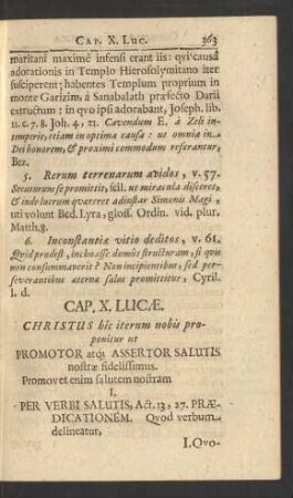 Cap. X. Lucae. Christus hic iterum nobis proponitur ut Promotor atq[ue] Assertor Salutis nostrae fidelissimus ...