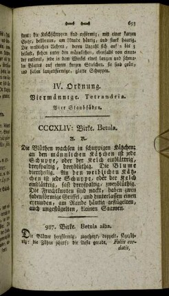 IV. Ordnung. Viermännige. Tetrandria. Vier Staubfäden
