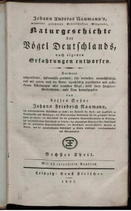 Theil 6, Text: Johann Andreas Naumann's Naturgeschichte der Vögel Deutschlands. Theil 6, Text