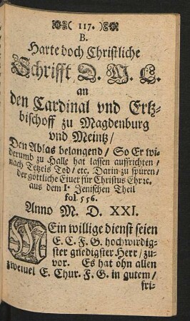 B. Harte doch Christliche Schrifft D. M. L. an den Cardinal und Ertzbischoff zu Magdenburg und Meintz / ...