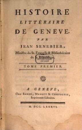 Histoire Littéraire De Geneve, 1