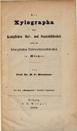 Die Xylographa der Königlichen Hof- und Staatsbibliothek sowie der Königlichen Universitätsbibliothek in München