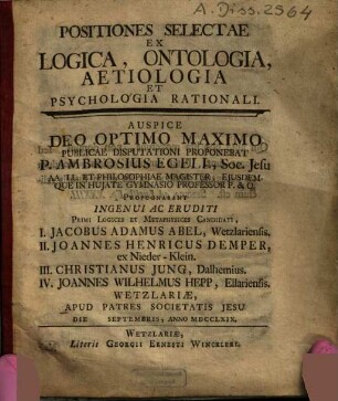 Positiones Selectae Ex Logica, Ontologia, Aetiologia Et Psychologia Rationali