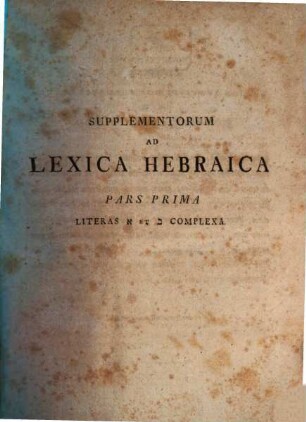 Supplementorum Ad Lexica Hebraica. 1, Literas Alef Et Béth Complexa